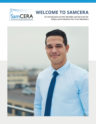 Welcome to SamCERA – Safety & Probation Plans 5 and 6