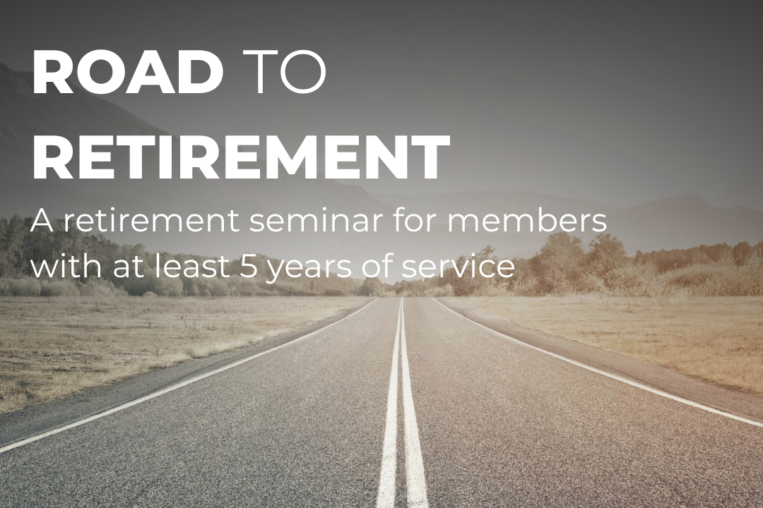 Upcoming Road to Retirement Seminars